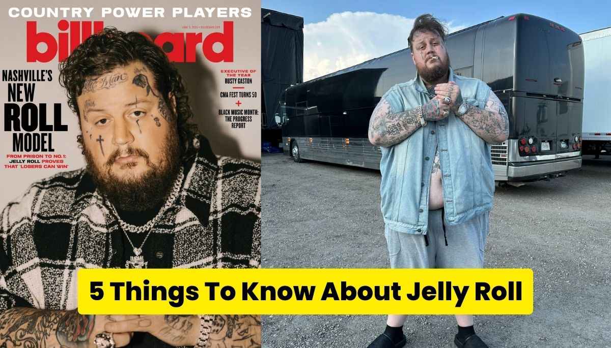 5 Things To Know About Jelly Roll