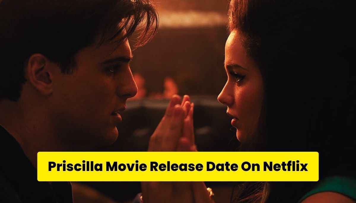 Priscilla movie release date on Netflix