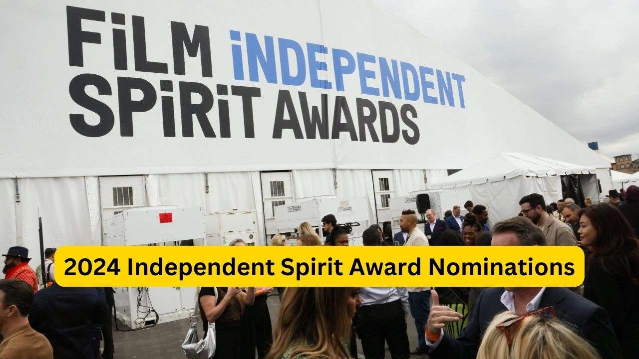 Full List of 2024 Independent Spirit Award Nominations