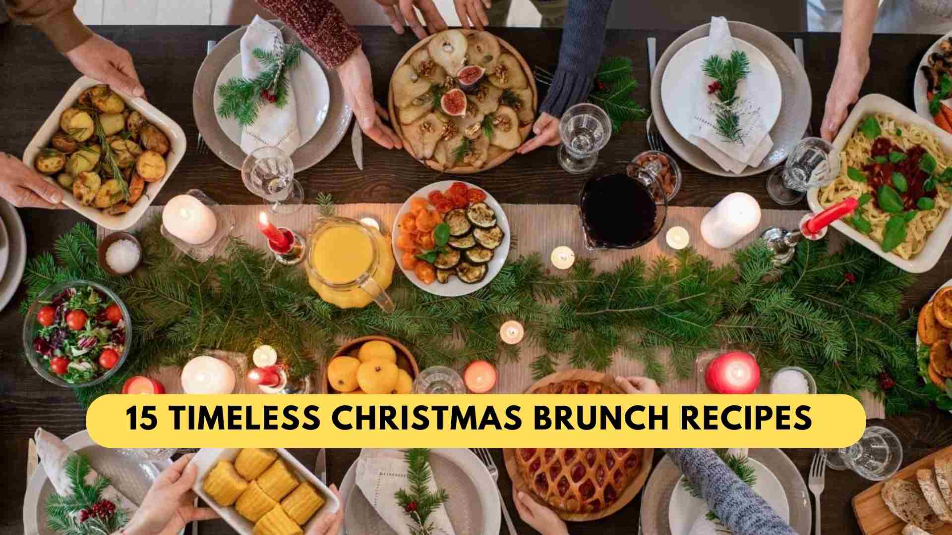 [12 Timeless Christmas Brunch Recipes]