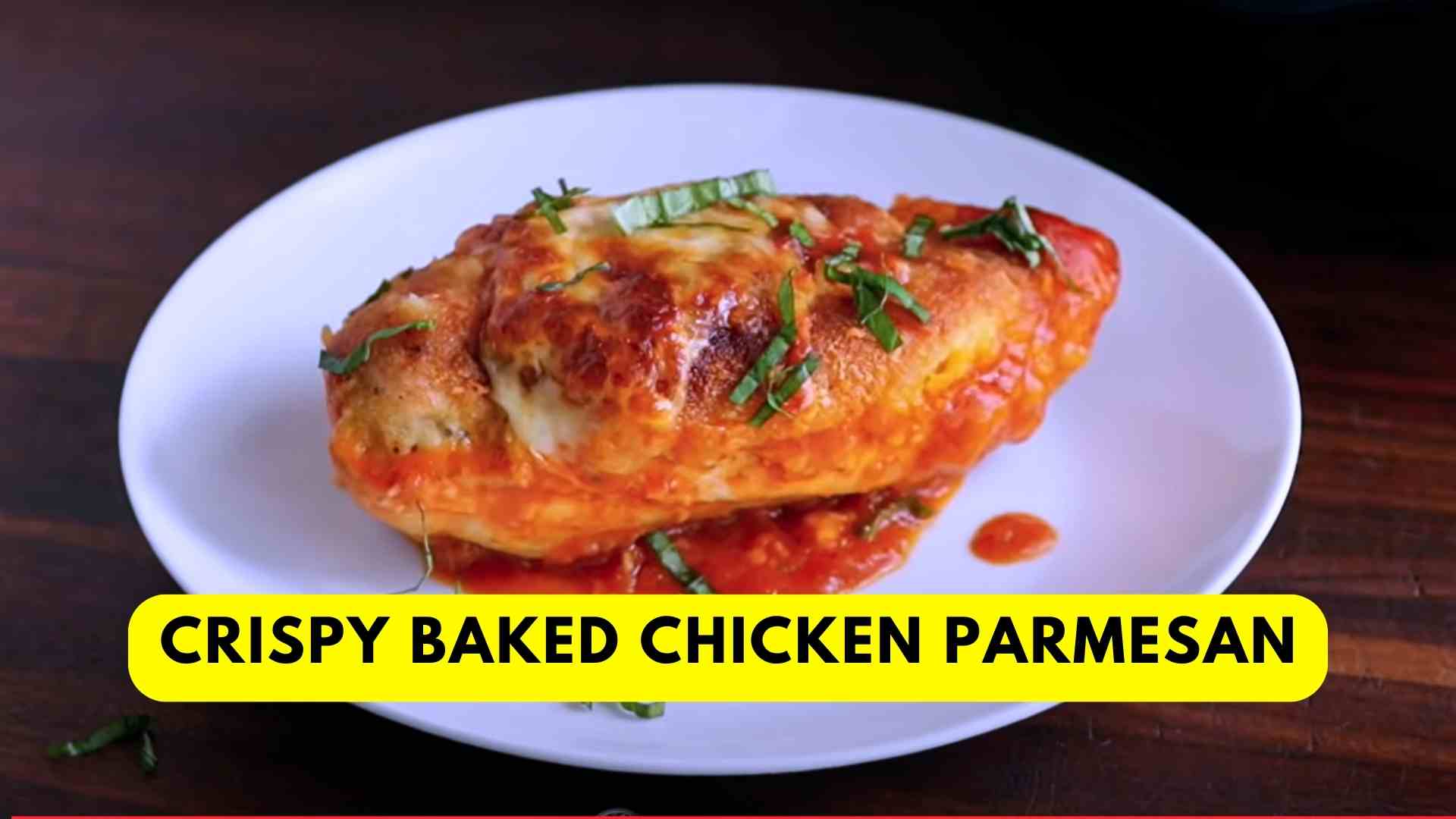 Crispy Baked Chicken Parmesan