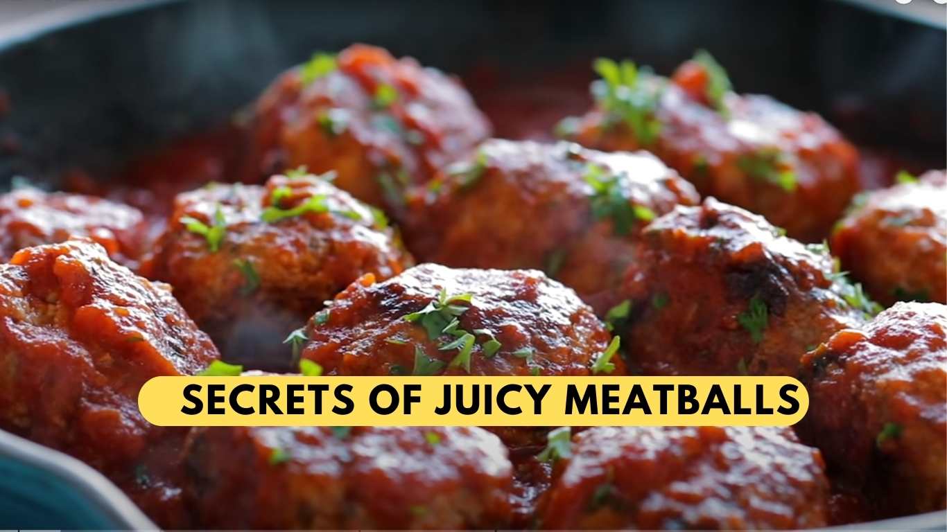 Secrets way to make Juicy Meatballs